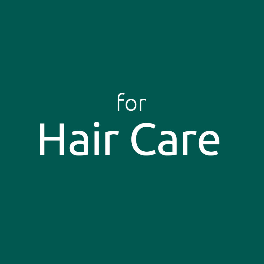 For Hair Care